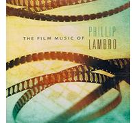 Lambro Phillip - Film Music of Phillip Lambro