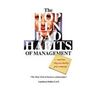 Lambros Dakis The Top Ten Bad Habits of Management (Tascabile)