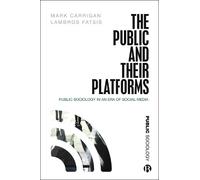 Lambros Fatsis Mark Carrigan The Public and Their Platforms (Copertina rigida)
