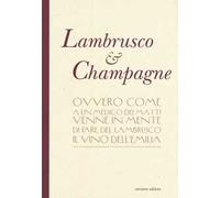 Lambrusco & champagne