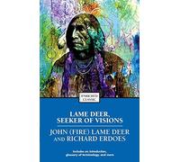 Lame Deer, Seeker of Visions