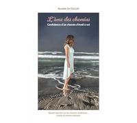 L'âme des chemins: Confidence d'un chemin d'éveil à soi