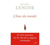 L'Ame du monde: Conte de sagesse