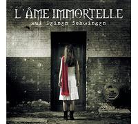 L'Ame Immortelle - Auf Deinen Schwingen