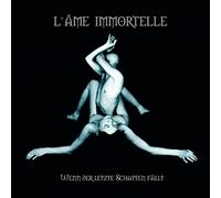 L'Ame Immortelle - Wenn der Letzte Schatten Fällt