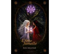L'Âme Jumelle: certaines âmes ne se cherche pas, elles se retrouvent.
