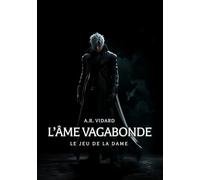 L'Âme Vagabonde: Le jeu de la Dame