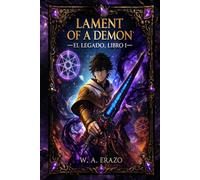 LAMENT OF A DEMON: EL LEGADO LIBRO 1