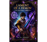 LAMENT OF A DEMON: EL LEGADO LIBRO 1