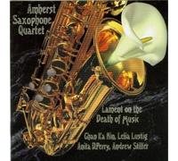 Lament on the Death of Music (CD) AMHERST SAX QUARTETT / STILLER;