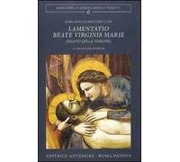 Lamentatio beate virginis Marie (Pianto della Vergine)