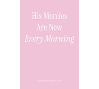 Lamentations 3:23 His Mercies Are New Every Morning: Graph Paper Notebook, 6x9 Inches, 120 Pages