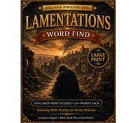 Lamentations Word Find: 100 Large-Print Bible Word Search Puzzles for All Ages