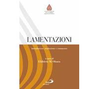 Lamentazioni. Introduzione, traduzione e commento