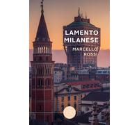 Lamento milanese - Rossi Marcello