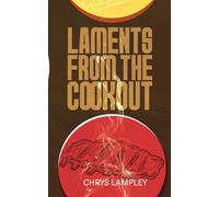 Laments From the Cookout