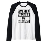 L'America è stata costruita dagli immigrati per protestare contro il Migra Pride Chicano Maglia con Maniche Raglan