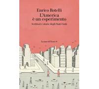 L'America è un esperimento. Scrittori e storie degli Stati Uniti