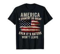 L'America è un paese così grande che anche gli Haters non se ne andranno Maglietta