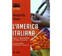 L'America italiana. Epos e storytelling in Helen Barolini