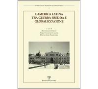 L'America Latina tra guerra fredda e globalizzazione