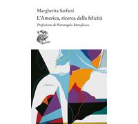 L'America, ricerca della felicità - 2023 - Liberilibri (Altrove)