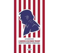 L'America secondo Trump. Prospettive economiche e scenari globali