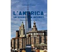 L' America. Un sogno o un incubo
