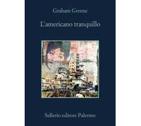 Libri Graham Greene - L' Americano Tranquillo