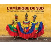 L'Amérique du Sud: Mosaïque de peuples et de traditions