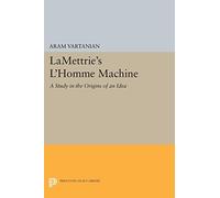 LaMettrie's L'Homme Machine (Princeton Legacy Library)