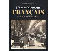 L'ameublement français: 850 ans d'histoire