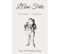 L'Ami Fritz: Erckmann - Chatrian