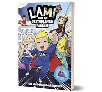 Lami und die gestohlenen Farben: Ein Lami-Manga-Abenteuer