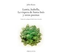 Lamia, Isabella, La víspera de Santa Inés y otros poemas