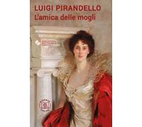 L'amica delle mogli. Con espansione online