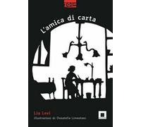 L'amica di carta. Ediz. ad alta leggibilità
