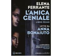 L'AMICA GENIALE LETTO DA ANNA BONAIUTO. AUDIOLIBRO. CD AUDIO FORMATO MP3 . VOL