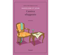 L'amica sfuggente - St John Madeleine