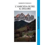 L'amicizia oltre il dolore