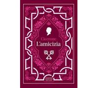 L'amicizia. Testo latino a fronte. Ediz. integrale