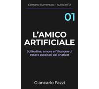 L'amico artificiale: Solitudine, amore e l'illusione di essere ascoltati dai chatbot