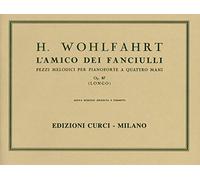 L'amico dei fanciulli. Pezzi melodici Op. 87. Pianoforte 4 mani