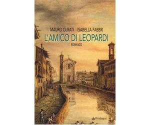 L'amico di Leopardi - Curati Mauro, Fabbri Isabella
