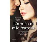 L'amico di mio fratello. Roommates series
