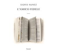L'amico fedele [Hardcover] [Sep 26, 2019] Nunez, Sigrid and Beretta, Stefano