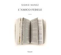 L'amico fedele [Hardcover] [Sep 26, 2019] Nunez, Sigrid and Beretta, Stefano