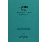 L'amico Fritz. Untersturmführer SS Langer. Bergamo 1943-1945