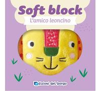 L'amico leoncino. Soft block - 2026 - Edizioni del Borgo
