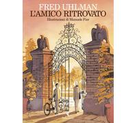 L'amico ritrovato. Ediz. illustrata [Paperback] Uhlman, Fred; Fior, Manuele and